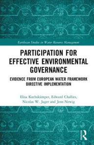 Title: Participation for Effective Environmental Governance: Evidence from European Water Framework Directive Implementation / Edition 1, Author: Elisa Kochskämper