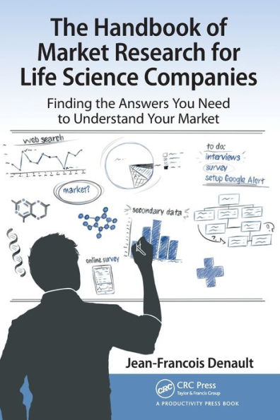 the Handbook for Market Research Life Sciences Companies: Finding Answers You Need to Understand Your
