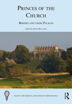 Princes of the Church: Bishops and their Palaces / Edition 1