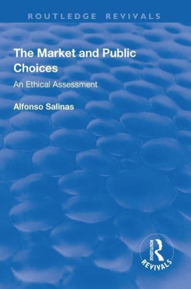 The Market and Public Choices: An Ethical Assessment
