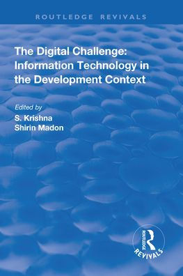 the Digital Challenge: Information Technology Development Context