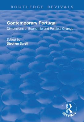 Contemporary Portugal: Dimensions of Economic and Political Change / Edition 1