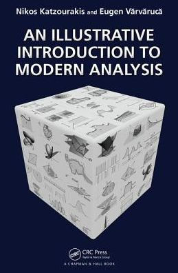 An Illustrative Introduction to Modern Analysis / Edition 1