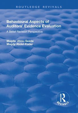 Behavioural Aspects of Auditors' Evidence Evaluation: A Belief Revision Perspective