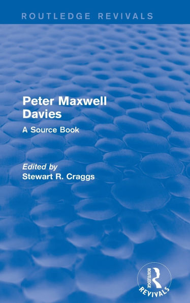Peter Maxwell Davies: A Source Book
