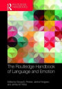 The Routledge Handbook of Language and Emotion