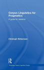Corpus Linguistics for Pragmatics: A guide for research