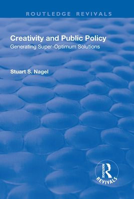 Creativity and Public Policy: Generating Super-optimum Solutions