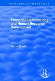 Title: Economic Restructuring and Human Resource Development, Author: Maragret Black