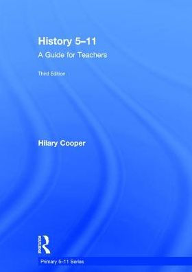 History 5-11: A Guide for Teachers