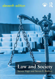 Title: Law and Society / Edition 11, Author: Steven Vago