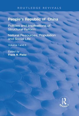 People's Republic of China, Volumes I and II: I: Natural Resources, Population Social Life; Policies Implications Structural Reform