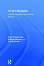Ovid's Heroides: A New Translation and Critical Essays