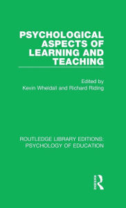 Title: Psychological Aspects of Learning and Teaching, Author: Kevin Wheldall