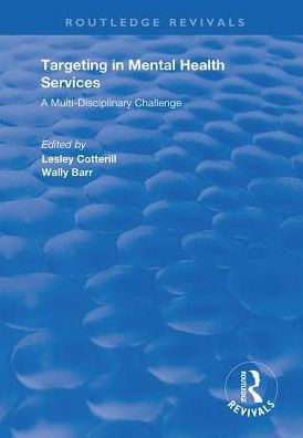 Targeting Mental Health Services: A Multi-disciplinary Challenge
