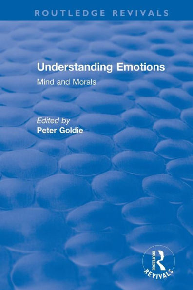 Understanding Emotions: Mind and Morals / Edition 1