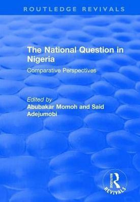 The National Question Nigeria: Comparative Perspectives