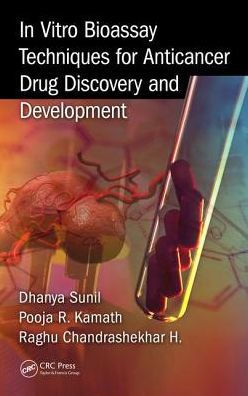 In Vitro Bioassay Techniques for Anticancer Drug Discovery and Development / Edition 1