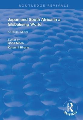 Japan and South Africa A Globalising World: Distant Mirror