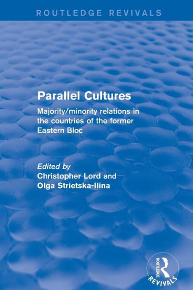 Revival: Parallel Cultures (2001): Majority/Minority Relations in the Countries of the Former Eastern Bloc / Edition 1