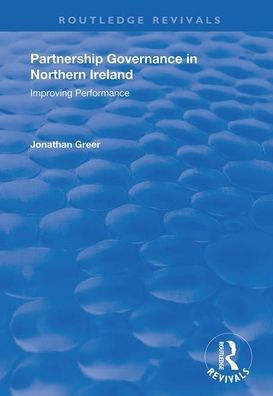Partnership Governance Northern Ireland: Improving Performance