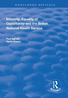 Ethnicity, Equality of Opportunity and the British National Health Service