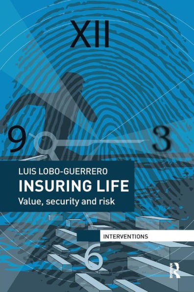 Insuring Life: Value, Security and Risk / Edition 1