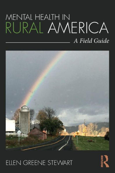 Mental Health in Rural America: A Field Guide / Edition 1
