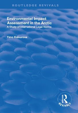 Environmental Impact Assessment (EIA) the Arctic