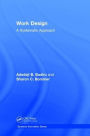 Work Design: A Systematic Approach / Edition 1