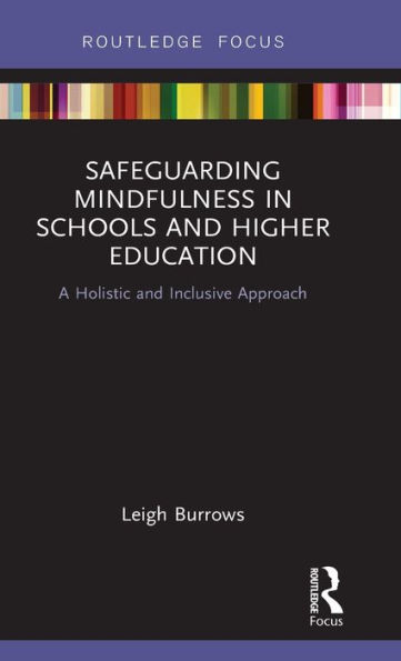Safeguarding Mindfulness Schools and Higher Education: A Holistic Inclusive Approach