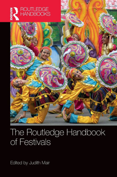 The Routledge Handbook of Festivals / Edition 1