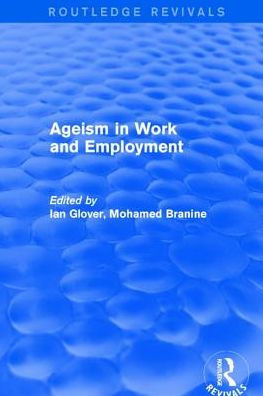 Ageism in Work and Employment