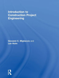Title: Introduction to Construction Project Engineering, Author: Giovanni C. Migliaccio