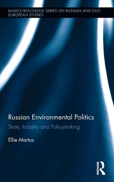 Russian Environmental Politics: State