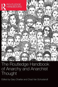 Title: The Routledge Handbook of Anarchy and Anarchist Thought, Author: Gary Chartier