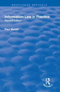 Title: Information Law in Practice / Edition 2, Author: Paul Marett