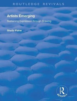 Artists Emerging: Sustaining Expression through Drawing / Edition 1