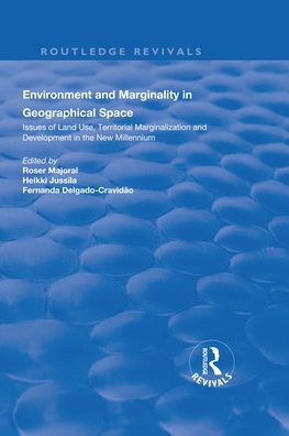 Environment and Marginality Geographical Space: Issues of Land Use, Territorial Marginalization Development at the Dawn New Millennium