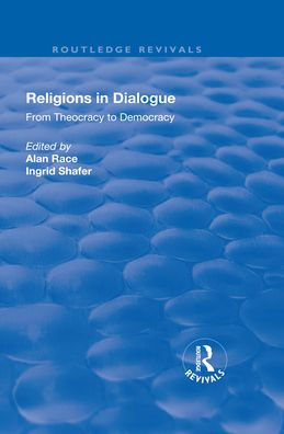 Religions Dialogue: From Theocracy to Democracy