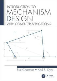 Title: Introduction to Mechanism Design: with Computer Applications / Edition 1, Author: Eric Constans