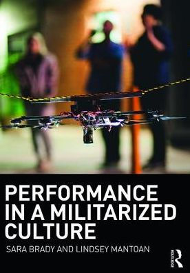 Performance a Militarized Culture