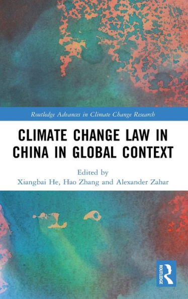 Climate Change Law in China in Global Context / Edition 1