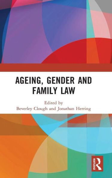 Ageing, Gender and Family Law / Edition 1