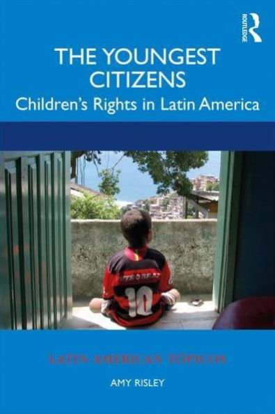 The Youngest Citizens: Children's Rights Latin America