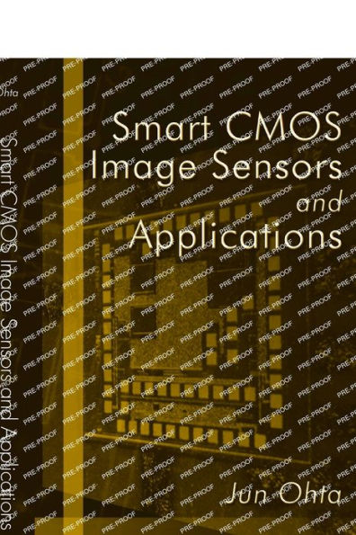 Smart CMOS Image Sensors and Applications / Edition 1