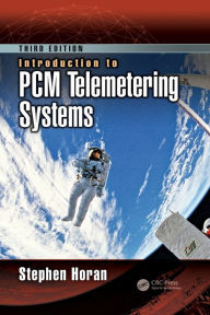 Title: Introduction to PCM Telemetering Systems / Edition 3, Author: Stephen Horan