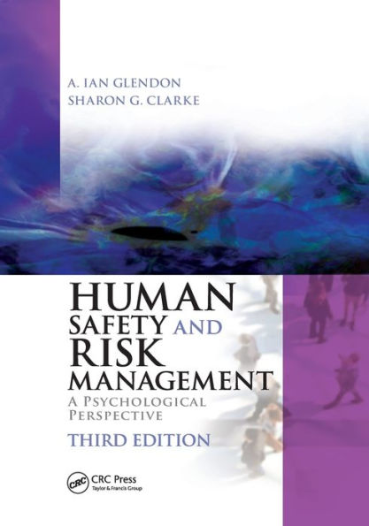 Human Safety and Risk Management: A Psychological Perspective, Third Edition / Edition 3