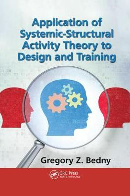 Application of Systemic-Structural Activity Theory to Design and Training / Edition 1