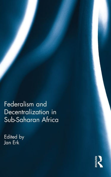 Federalism and Decentralization Sub-Saharan Africa